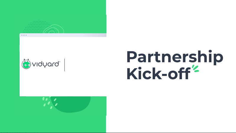 Vidyard Partnership Kick-off